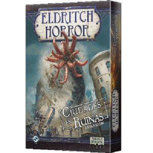 Eldritch Horror Ciudades en Ruinas