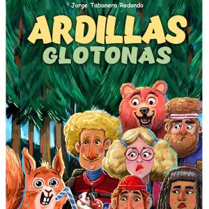 Ardillas Glotonas
